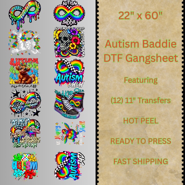 22" x 60" "Autism Baddie" DTF Gangsheet
