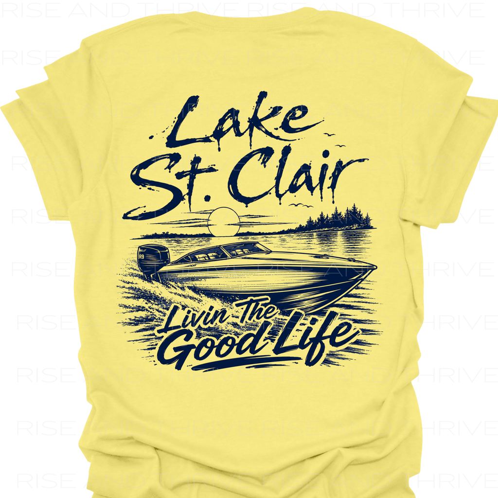 Lake St. Clair Livin The Good Life T-shirt