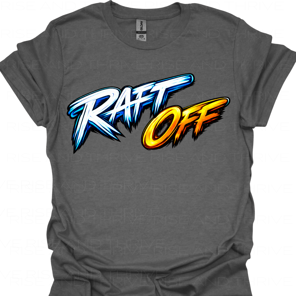 Raft Off T-Shirt